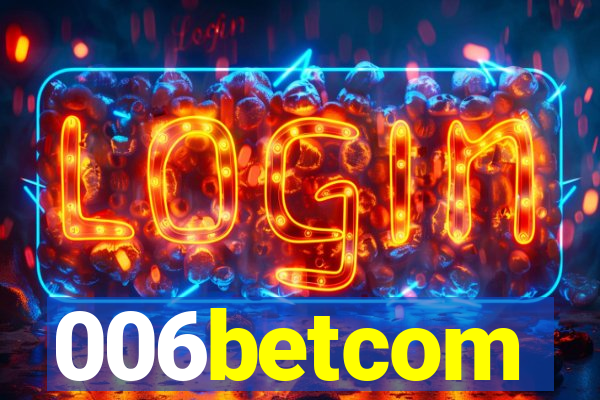 006betcom