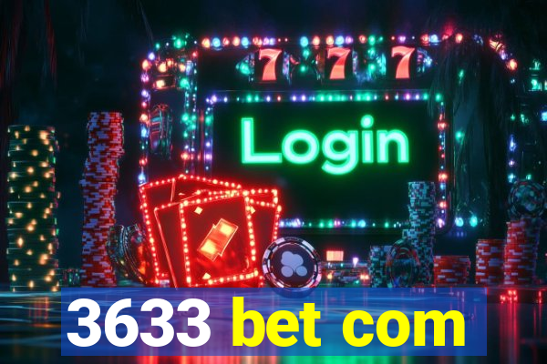 3633 bet com