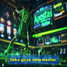 links giros coin master