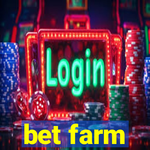 bet farm