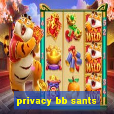 privacy bb sants