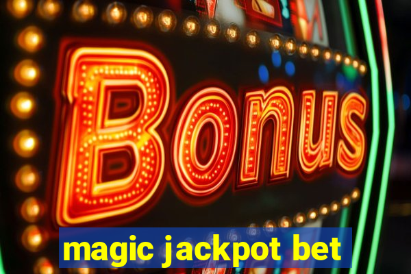 magic jackpot bet