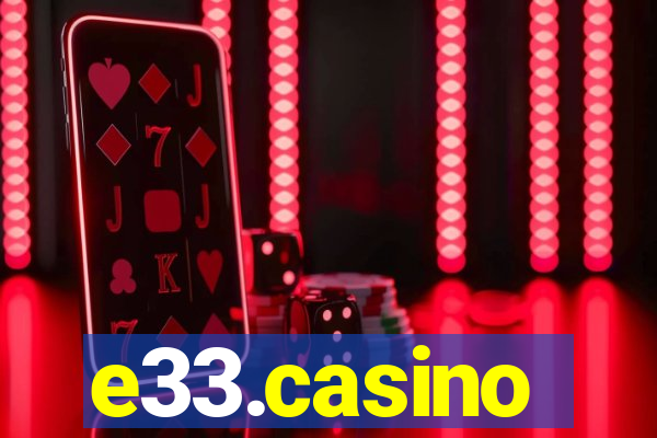 e33.casino