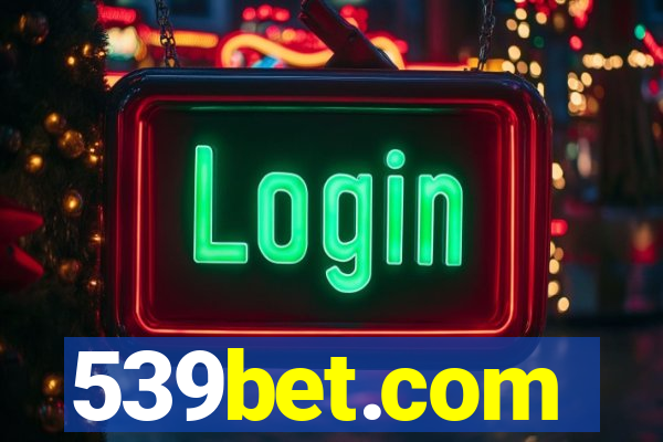 539bet.com