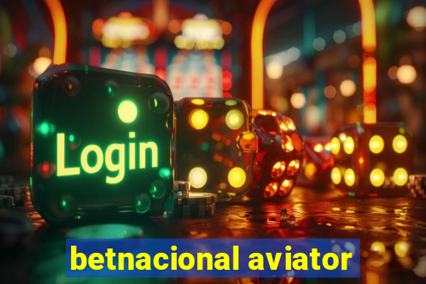 betnacional aviator