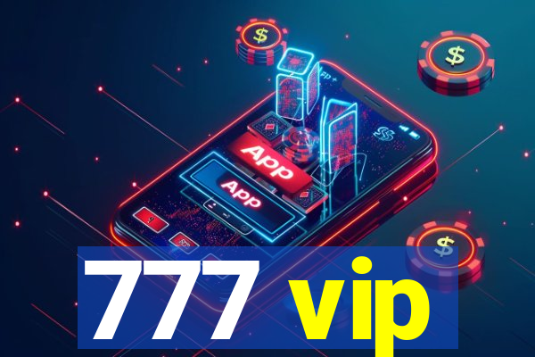 777 vip