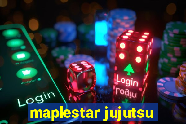 maplestar jujutsu