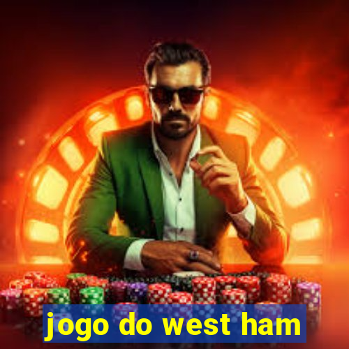 jogo do west ham