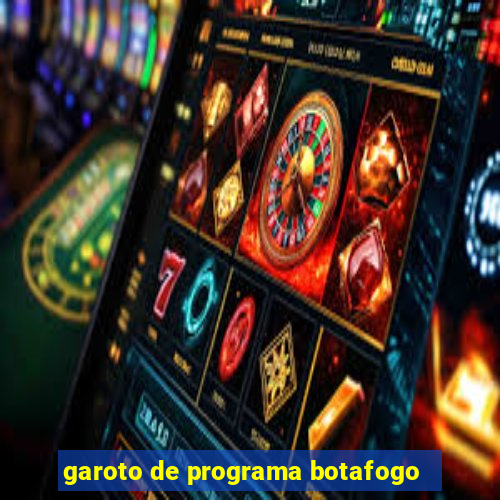 garoto de programa botafogo