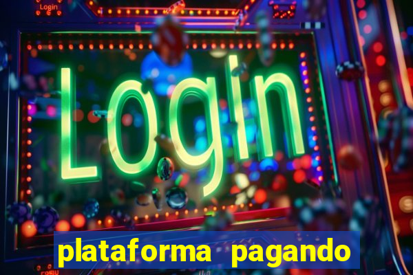 plataforma pagando muito fortune tiger