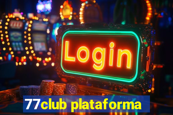 77club plataforma