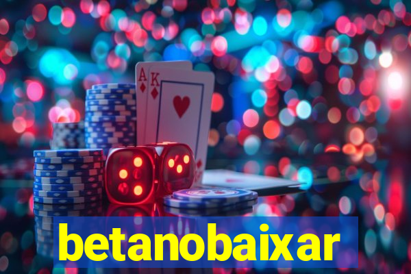 betanobaixar