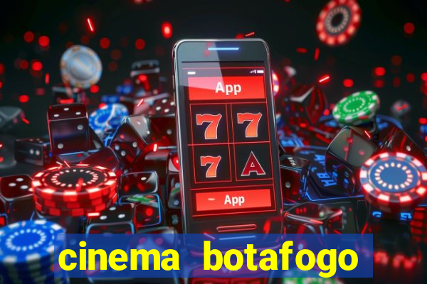 cinema botafogo praia shopping