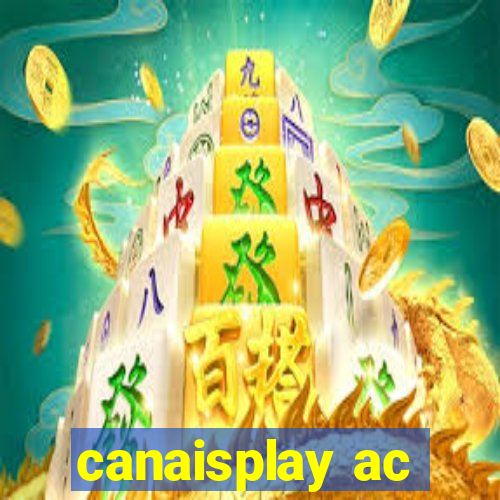 canaisplay ac