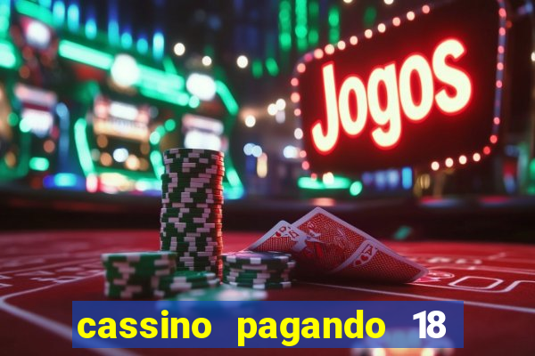 cassino pagando 18 reais no cadastro