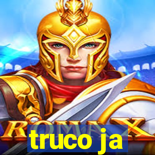 truco ja