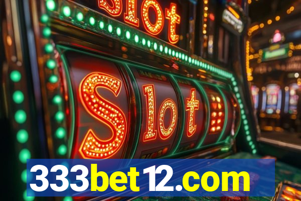 333bet12.com