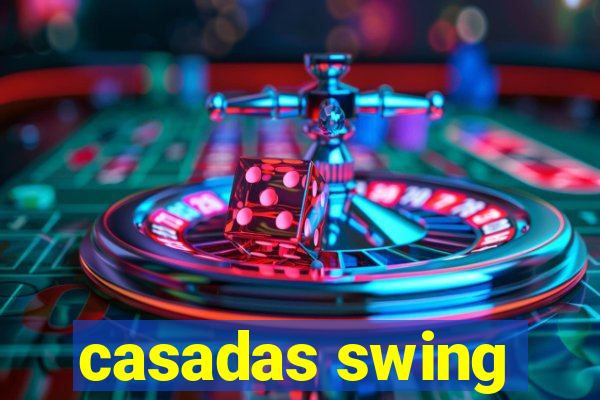 casadas swing