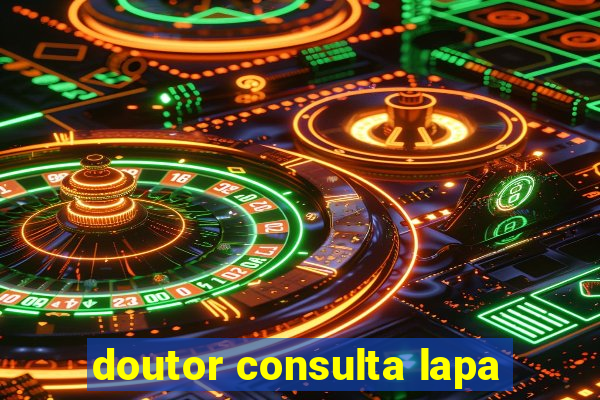 doutor consulta lapa