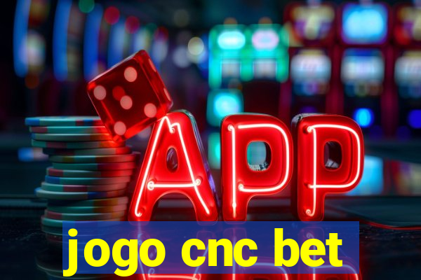 jogo cnc bet