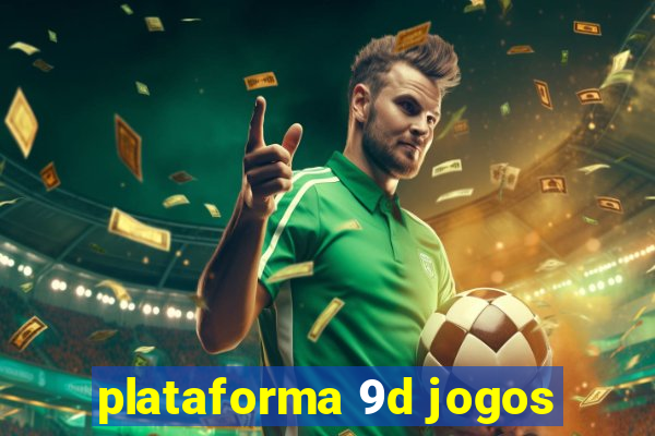 plataforma 9d jogos