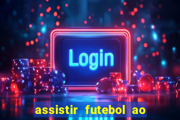 assistir futebol ao vivo gratis no sportv