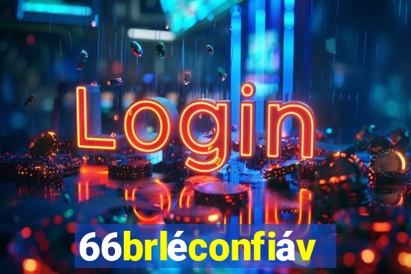 66brléconfiável