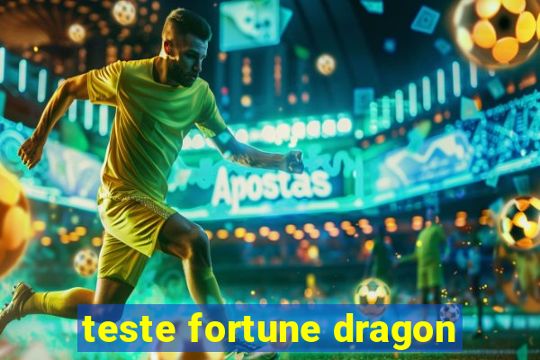 teste fortune dragon