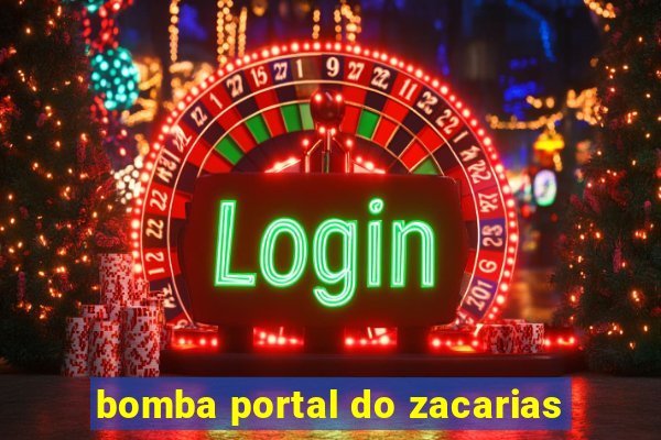 bomba portal do zacarias