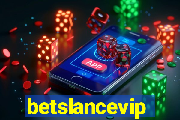 betslancevip