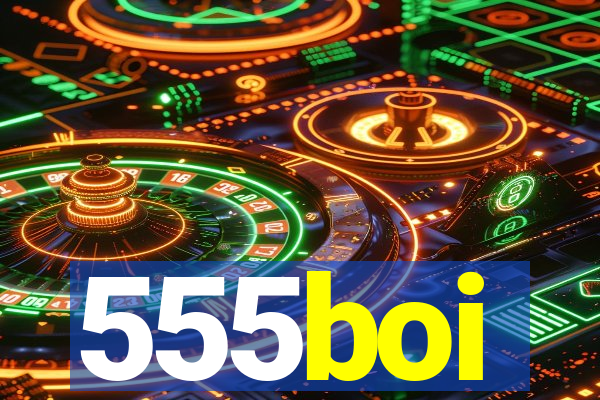 555boi