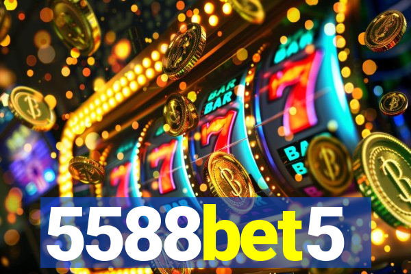 5588bet5