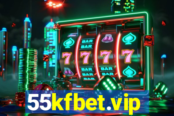 55kfbet.vip