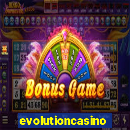 evolutioncasino