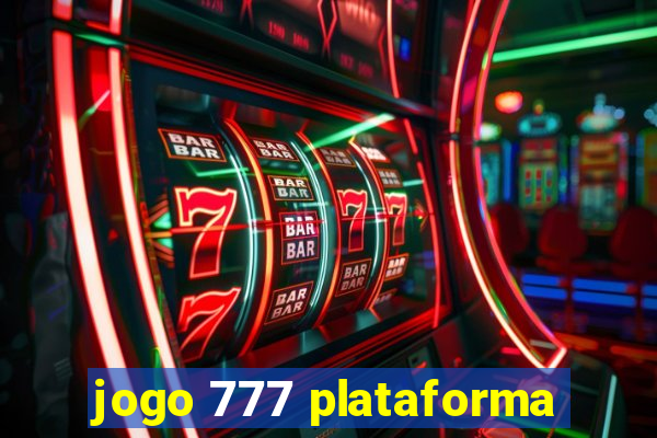 jogo 777 plataforma