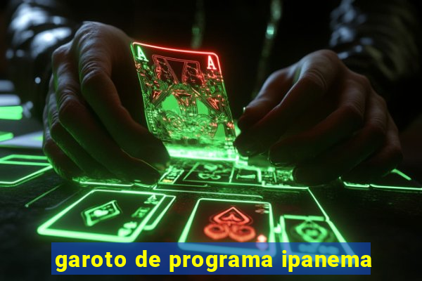 garoto de programa ipanema