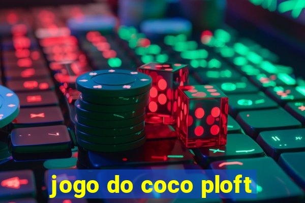 jogo do coco ploft