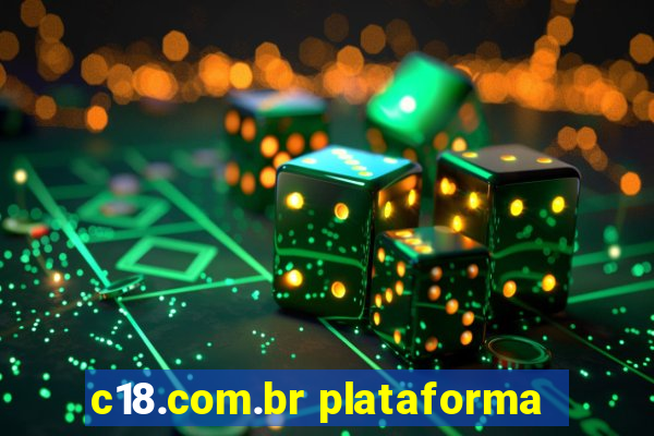 c18.com.br plataforma