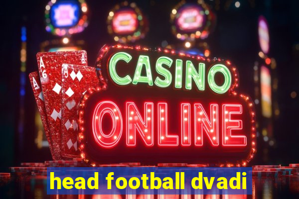 head football dvadi