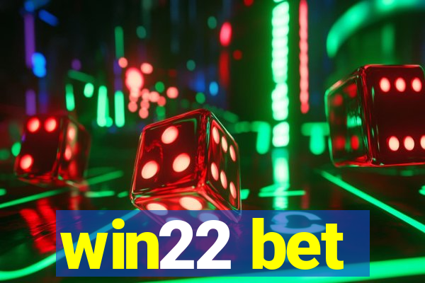 win22 bet