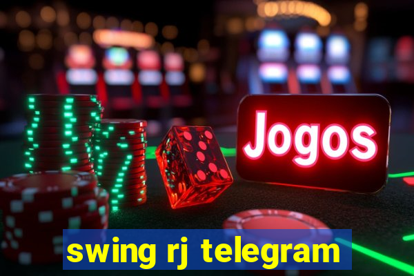 swing rj telegram