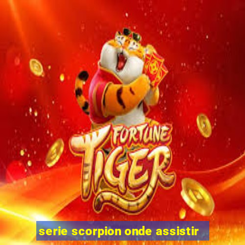 serie scorpion onde assistir