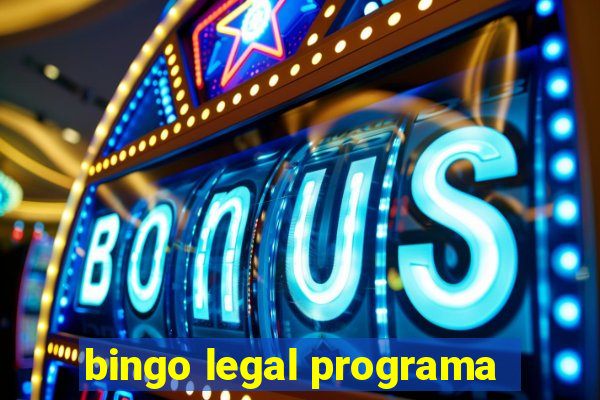 bingo legal programa