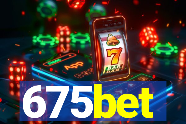 675bet