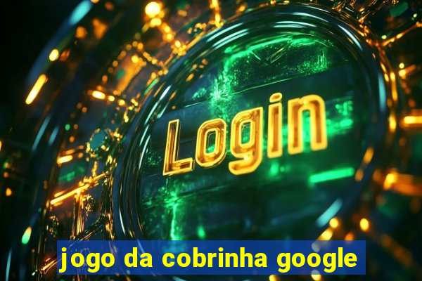 jogo da cobrinha google