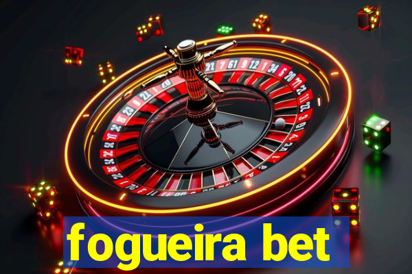 fogueira bet