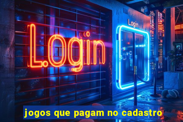 jogos que pagam no cadastro