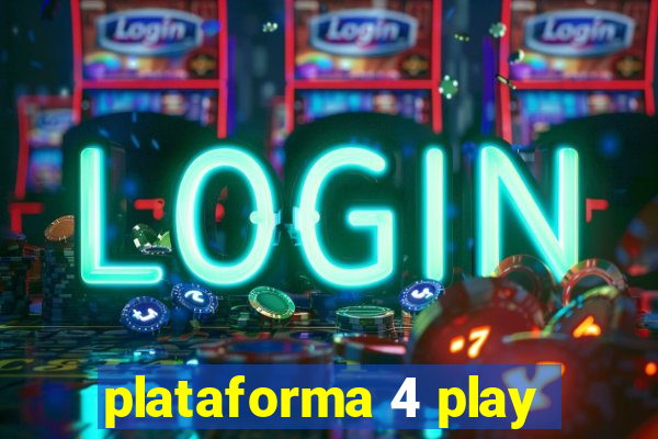 plataforma 4 play