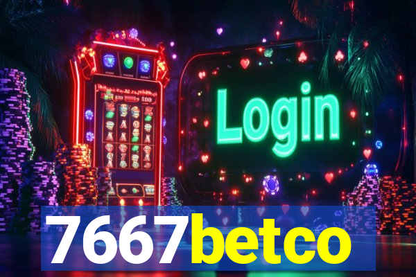 7667betco