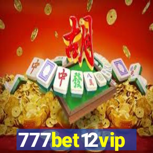 777bet12vip